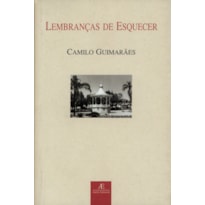 LEMBRANÇAS DE ESQUECER