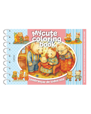 Lembranças de todos nós - Capa dura espiral: My cute coloring book