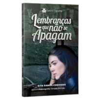 LEMBRANÇAS QUE NÃO SE APAGAM