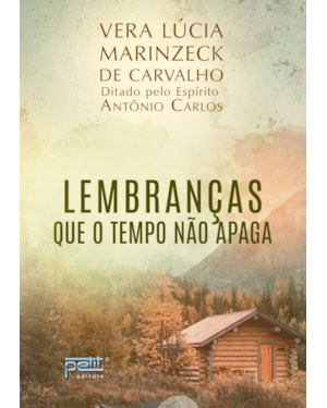 LEMBRANÇAS QUE O TEMPO NÃO APAGA