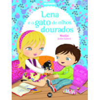 LENA E O GATO DOS OLHOS DOURADOS (COLEÇÃO MINIMIKI)