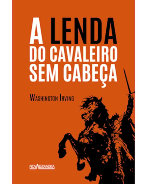 LENDA DO CAVALEIRO SEM CABEÇA, A