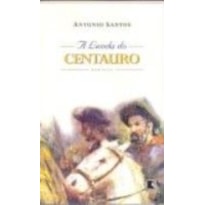 LENDA DO CENTAURO (A)