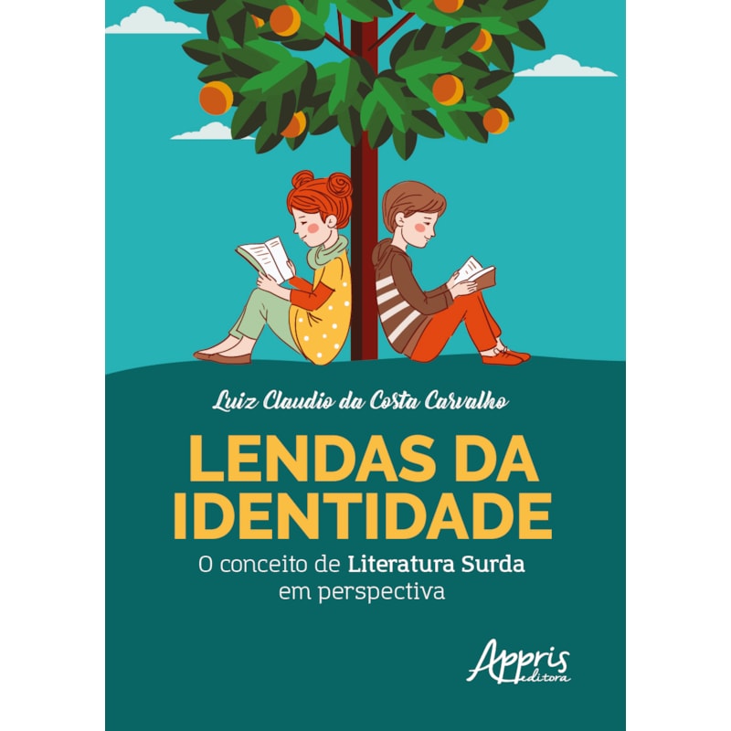 LENDAS DA IDENTIDADE: O CONCEITO DE LITERATURA SURDA EM PERSPECTIVA