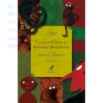 LENDAS E FÁBULAS DO FOLCLORE BRASILEIRO