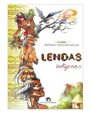 LENDAS INDIGENAS - 2ª
