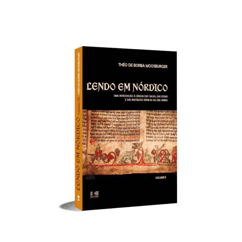 Lendo em Nórdico II: uma introdução à língua das Sagas, das Eddas e das inscrições rúnicas da Era Viking