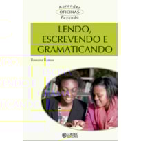 LENDO, ESCREVENDO E GRAMATICANDO