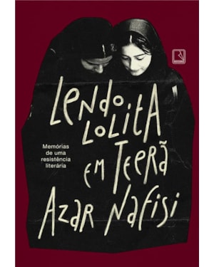 LENDO LOLITA EM TEERÃ: MEMÓRIAS DE UMA RESISTÊNCIA LITERÁRIA