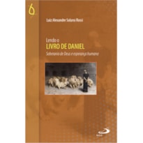 LENDO O LIVRO DE DANIEL SOBERANIA DE DEUS E ESPERANÇA HUMANA