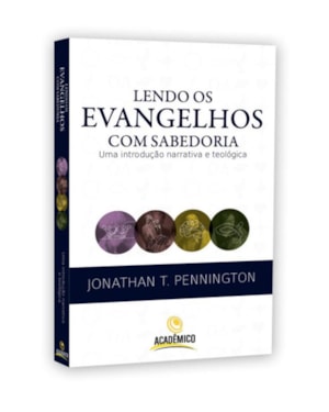 LENDO OS EVANGELHOS COM SABEDORIA