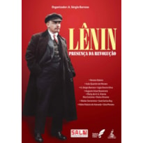 LÊNIN: PRESENÇA DA REVOLUÇÃO