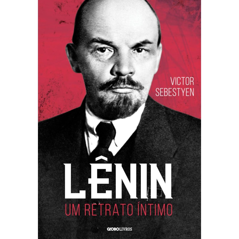 LÊNIN: UM RETRATO ÍNTIMO