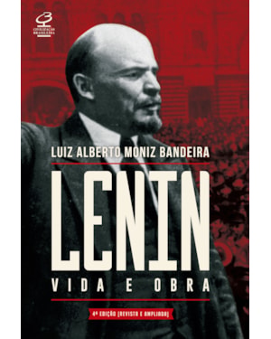 LENIN: VIDA E OBRA