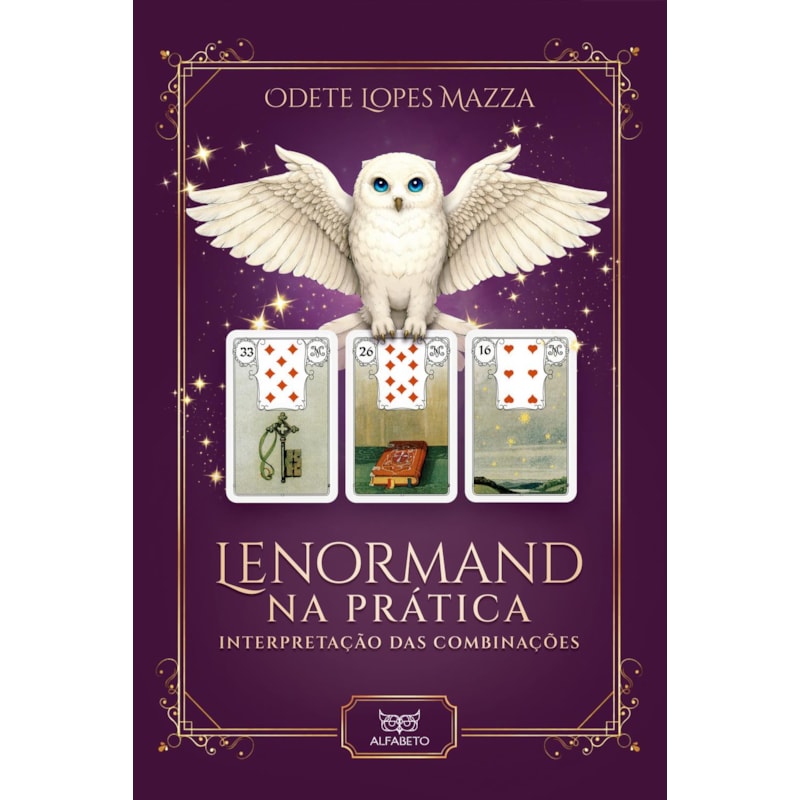 Lenormand na Prática: Interpretação das Combinações
