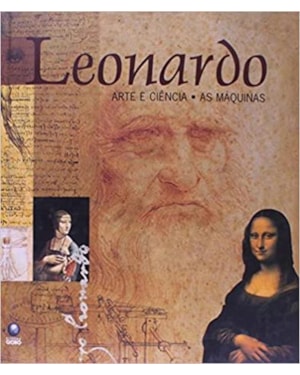 LEONARDO ARTE E CIENCIA AS MAQUINAS