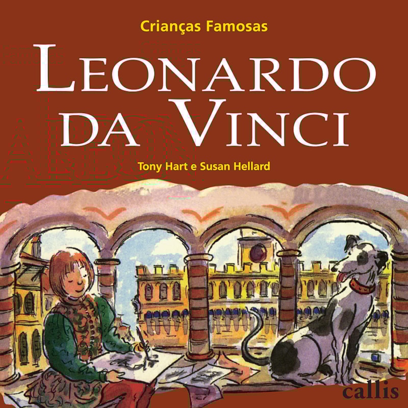LEONARDO DA VINCI - CRIANÇAS FAMOSAS
