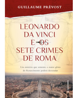 LEONARDO DA VINCI E OS SETE CRIMES DE ROMA