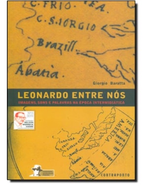LEONARDO ENTRE NOS: IMAGENS, SONS E PALAVRAS NA EPOCA INTERMIDIATICA - 1