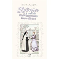 LEÔNIA: A IRMÃ DE SANTA TERESINHA DO MENINO JESUS