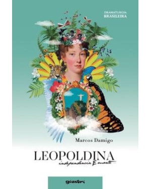 Leopoldina - Independência e morte
