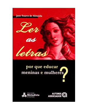 LER AS LETRAS - POR QUE EDUCAR MENINAS E MULHERES