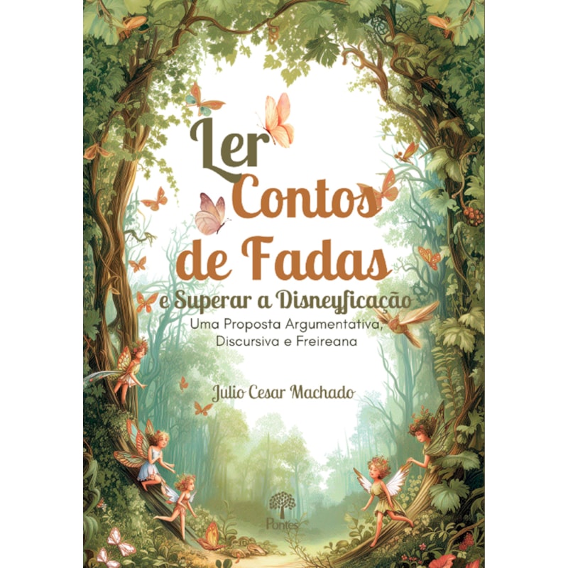 LER CONTOS DE FADAS E SUPERAR A DISNEYFICAÇÃO