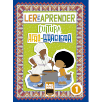 LER E APRENDER - CULTURA AFRO-BRASILEIRA - VOLUME 1