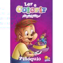 LER E COLORIR CONTOS CLÁSSICOS: PINÓQUIO