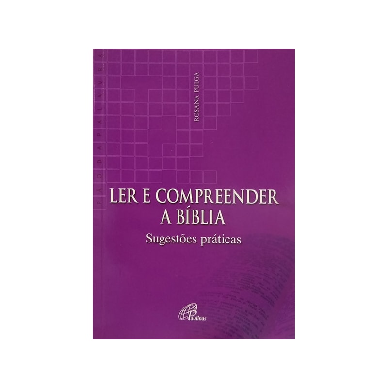 LER E COMPREENDER A BÍBLIA: SUGESTÕES PRÁTICAS
