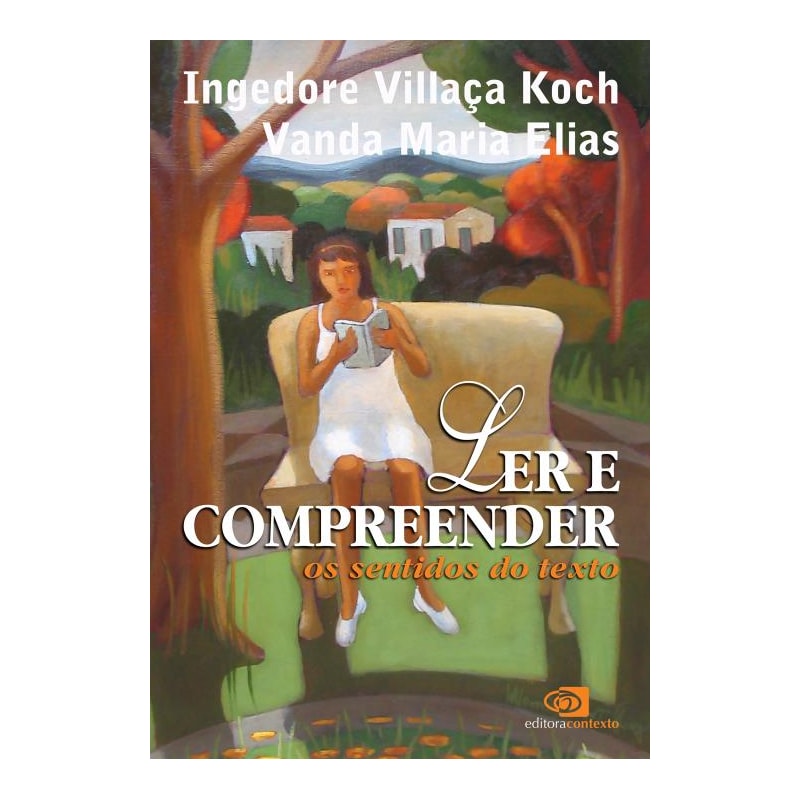 LER E COMPREENDER: OS SENTIDOS DO TEXTO