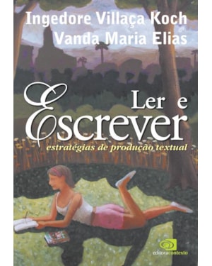 LER E ESCREVER: ESTRATÉGIAS DE PRODUÇÃO TEXTUAL