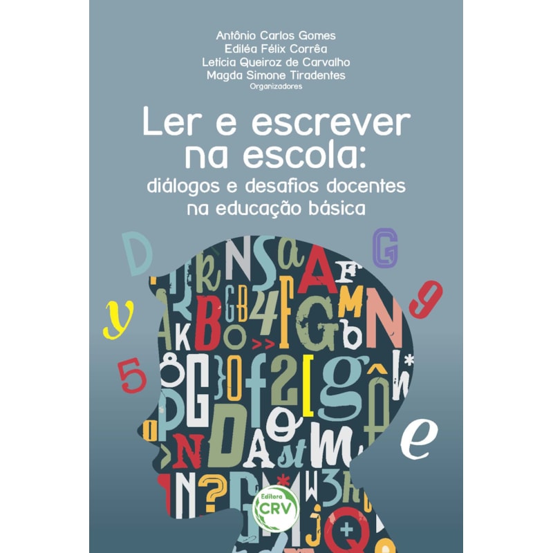 LER E ESCREVER NA ESCOLA: DIÁLOGOS E DESAFIOS DOCENTES NA EDUCAÇÃO BÁSICA