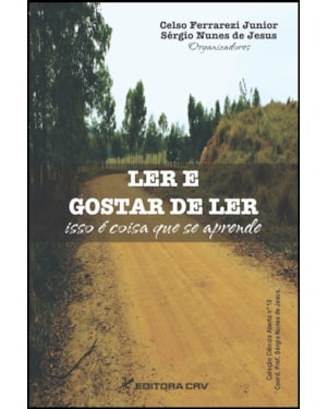 LER E GOSTAR DE LER: ISSO É COISA QUE SE APRENDE