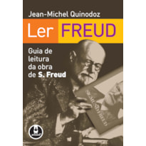 LER FREUD: GUIA DE LEITURA DA OBRA DE SIGMUND FREUD