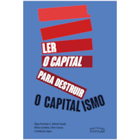 LER O CAPITAL PARA DESTRUIR O CAPITALISMO