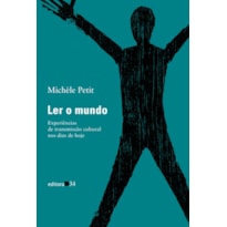 Ler o mundo: experiências de transmissão cultural nos dias de hoje
