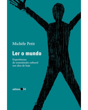 Ler o mundo: experiências de transmissão cultural nos dias de hoje