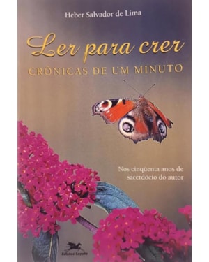 LER PARA CRER - CRONICAS DE UM MINUTO - 1