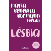 LESBIA - LEITURA OBRIGATÓRIA DA UNICAMP: MARIA BENEDITA BORMANN
