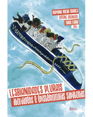LESBIANIDADES PLURAIS: ABORDAGENS E EPISTEMOLOGIAS SAPATONAS