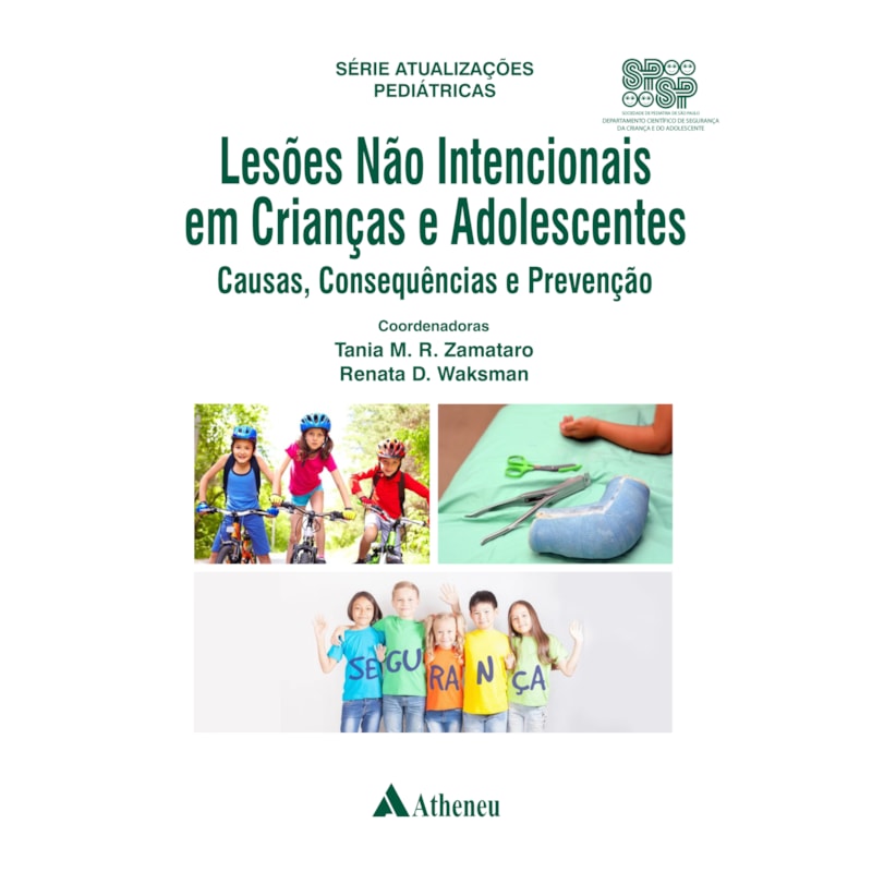 Lesões não intencionais em crianças e adolescentes - Causas, consequências e prevenção
