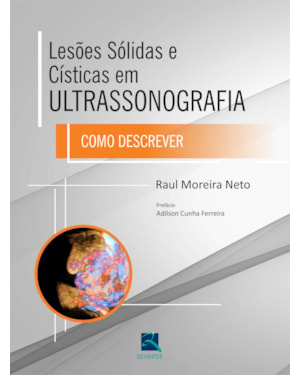 Lesões Sólidas e Císticas em Ultrassonografia: Como Descrever