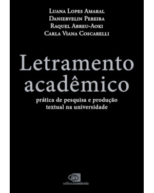 LETRAMENTO ACADÊMICO: PRÁTICA DE PESQUISA E PRODUÇÃO TEXTUAL NA UNIVERSIDADE