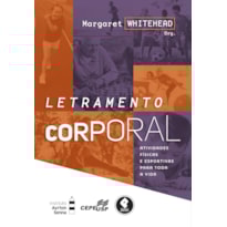 LETRAMENTO CORPORAL: ATIVIDADES FÍSICAS E ESPORTIVAS PARA TODA A VIDA