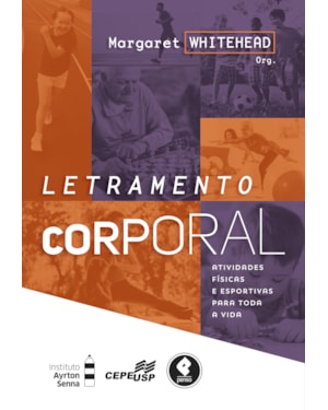 LETRAMENTO CORPORAL: ATIVIDADES FÍSICAS E ESPORTIVAS PARA TODA A VIDA