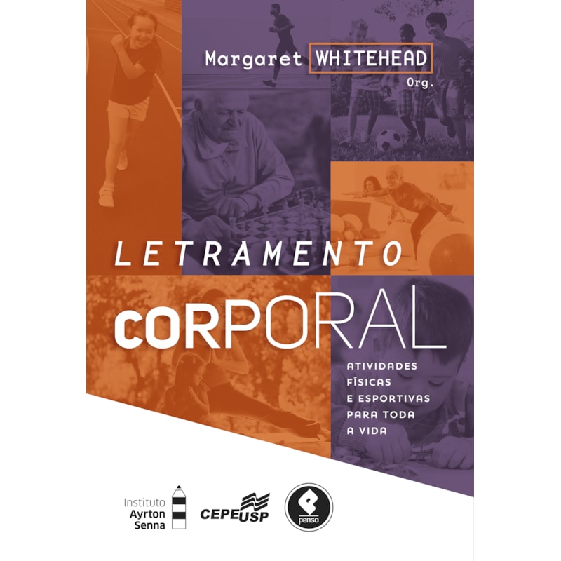 LETRAMENTO CORPORAL: ATIVIDADES FÍSICAS E ESPORTIVAS PARA TODA A VIDA