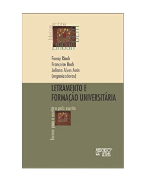 Letramento e formação universitária: formar para a escrita e pela escrita