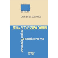 Letramento e senso comum: a popularização da linguística na formação do professor