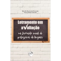 LETRAMENTO EM AVALIAÇÃO NA FORMAÇÃO INICIAL DE PROFESSORES DE LÍNGUAS